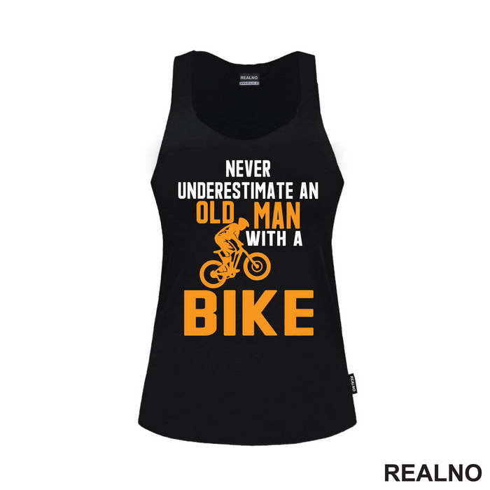 Never Underestimate An Old Man With A - Bickilovi - Bike - Majica