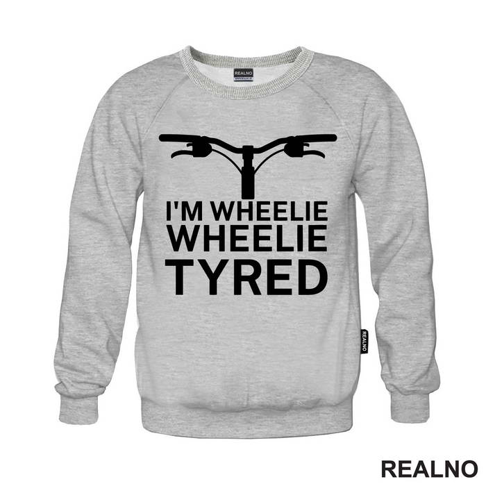 I'm Wheelie, Wheelie Tyred - Bickilovi - Bike - Majica