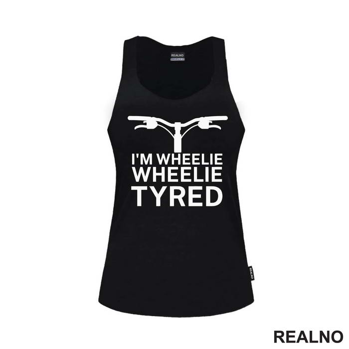 I'm Wheelie, Wheelie Tyred - Bickilovi - Bike - Majica