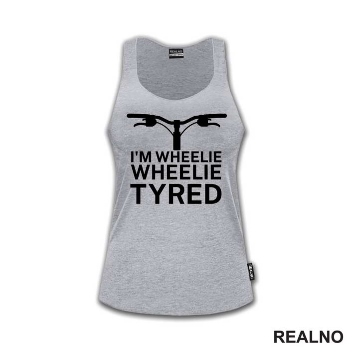 I'm Wheelie, Wheelie Tyred - Bickilovi - Bike - Majica