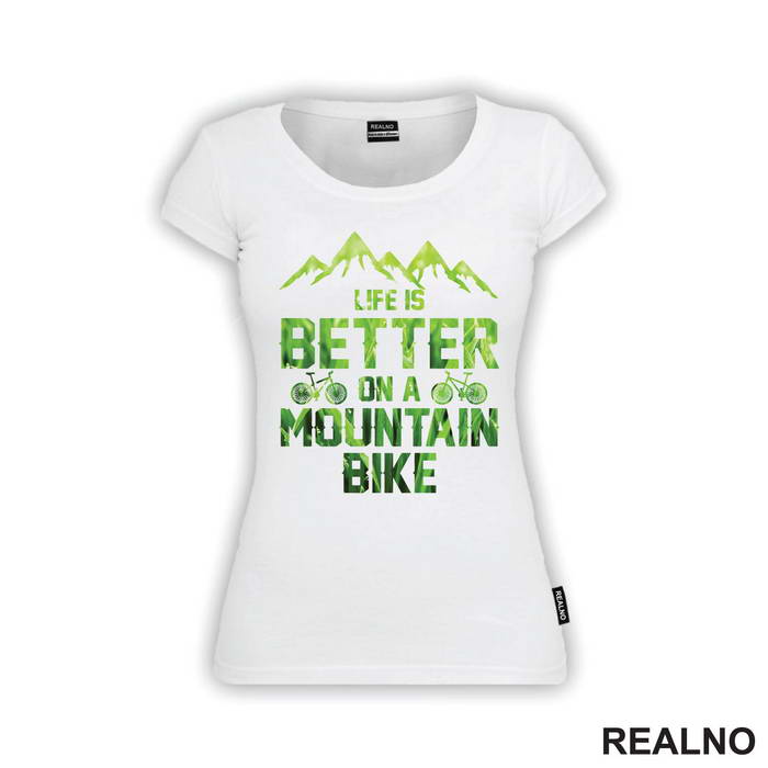 Life Is Better On A Mountain - Bickilovi - Bike - Majica
