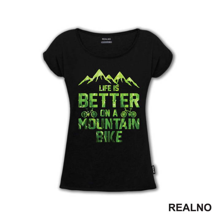 Life Is Better On A Mountain - Bickilovi - Bike - Majica