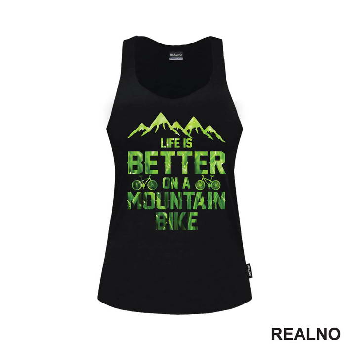 Life Is Better On A Mountain - Bickilovi - Bike - Majica