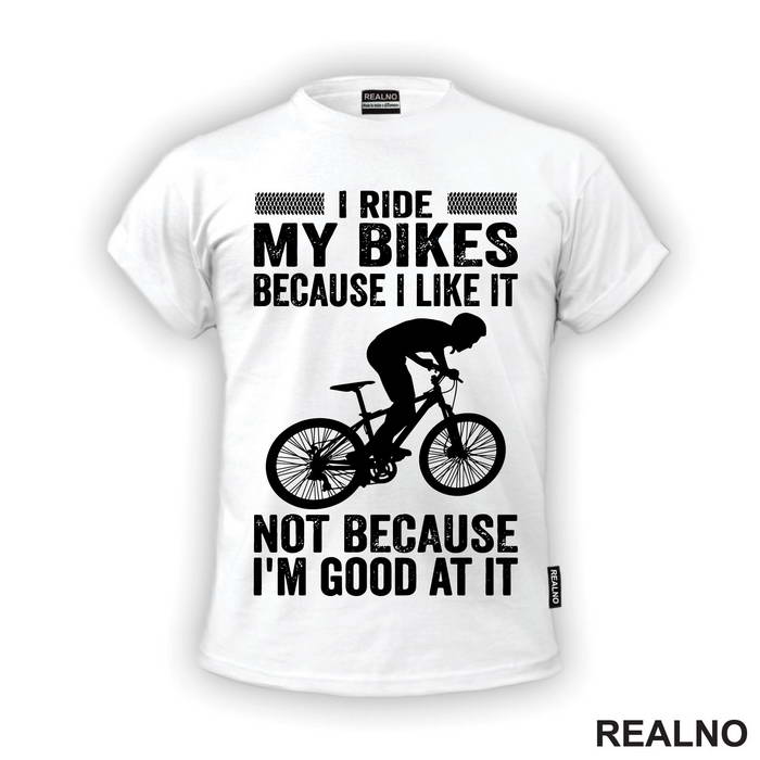 I Like It - Bickilovi - Bike - Majica