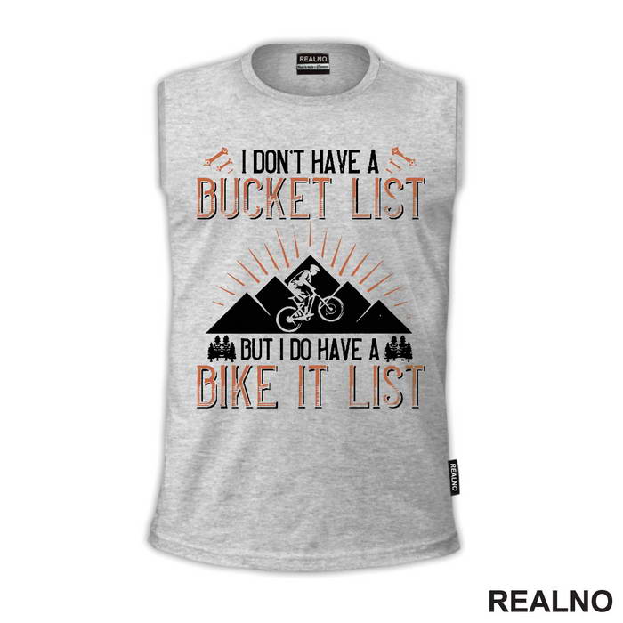 I Don't Have A Bucket List - Orange - Bickilovi - Bike - Majica