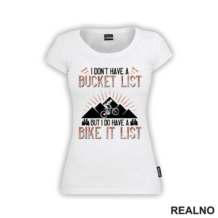 I Don't Have A Bucket List - Orange - Bickilovi - Bike - Majica