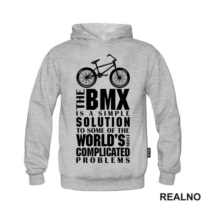 The BMX Is A Simple Solution - Bickilovi - Bike - Majica
