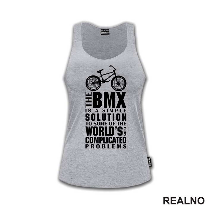 The BMX Is A Simple Solution - Bickilovi - Bike - Majica