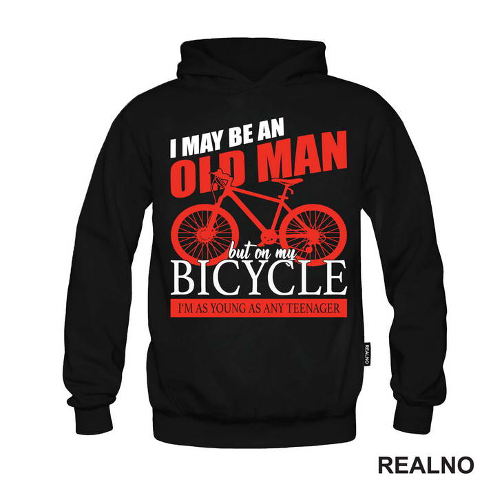 I May Be An Old Man - Bickilovi - Bike - Majica