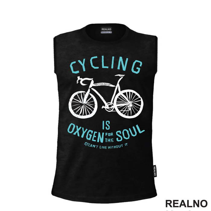 Cycling Is Oxygen For The Soul - Bickilovi - Bike - Majica