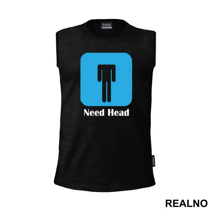 Need Head - Sex - Majica