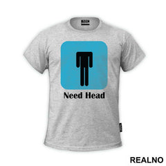 Need Head - Sex - Majica
