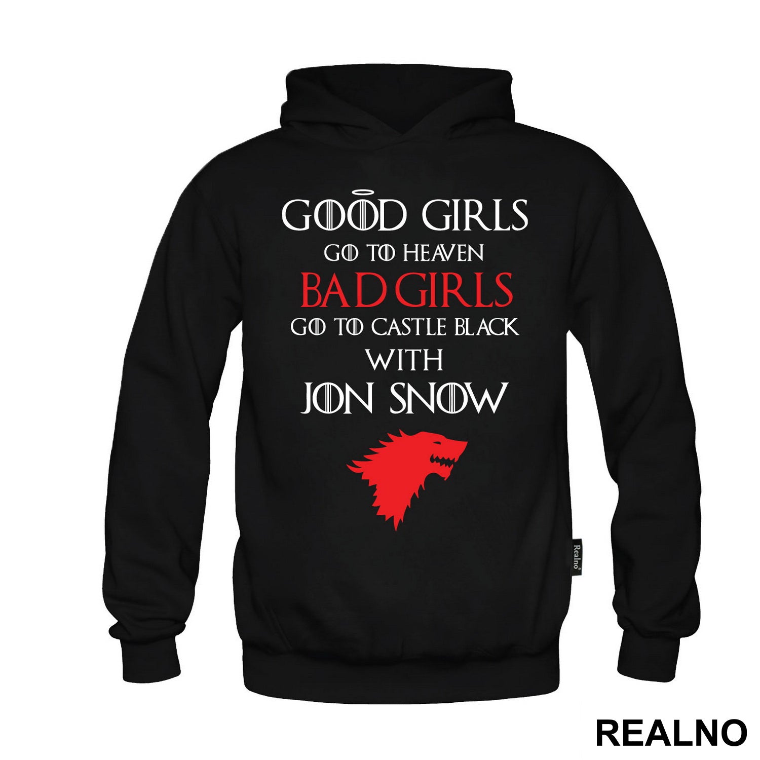 Good Girls Go To Heaven - Bad Girls Go To Castle Black With Jon Snow - House Stark - Game Of Thrones - GOT - Majica
