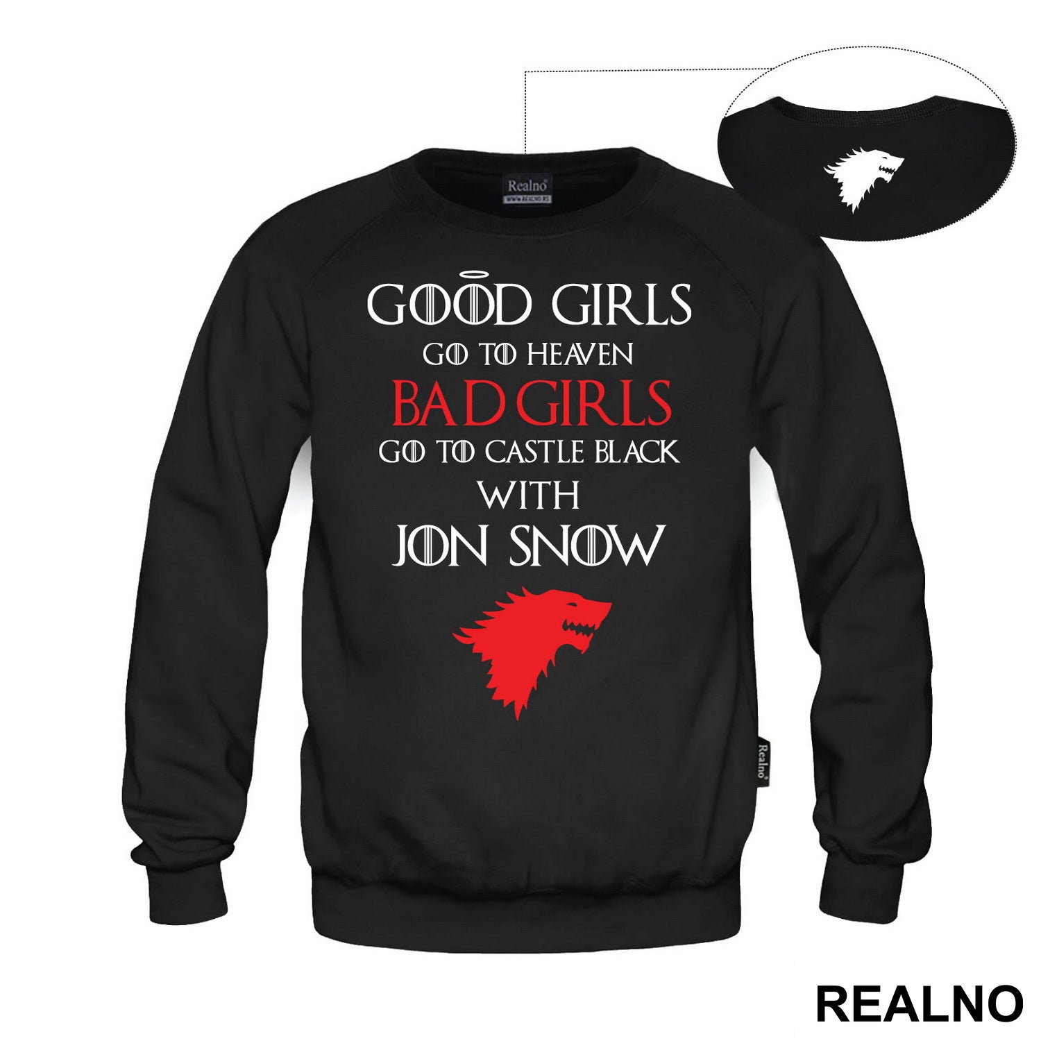 Good Girls Go To Heaven - Bad Girls Go To Castle Black With Jon Snow - House Stark - Game Of Thrones - GOT - Majica