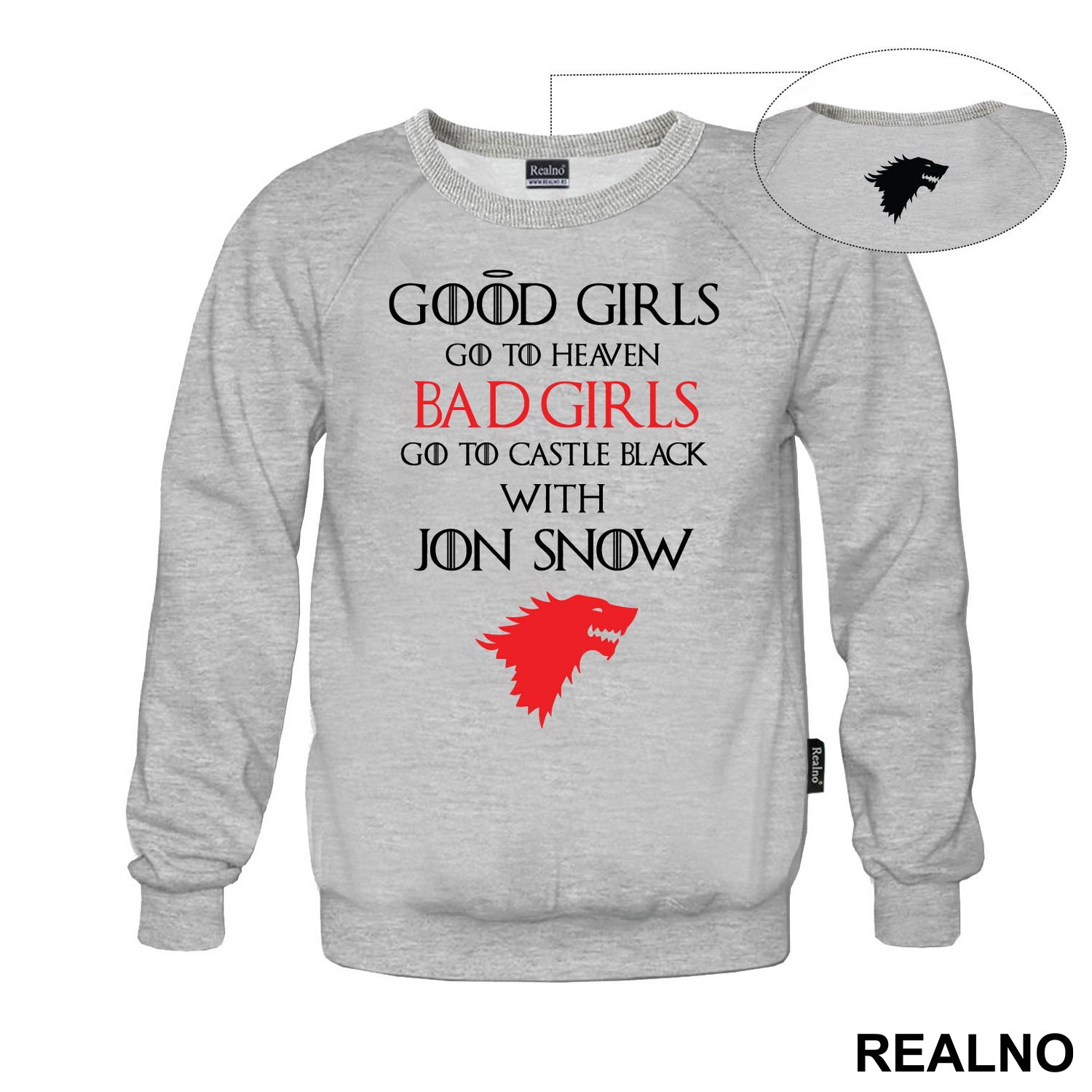 Good Girls Go To Heaven - Bad Girls Go To Castle Black With Jon Snow - House Stark - Game Of Thrones - GOT - Majica