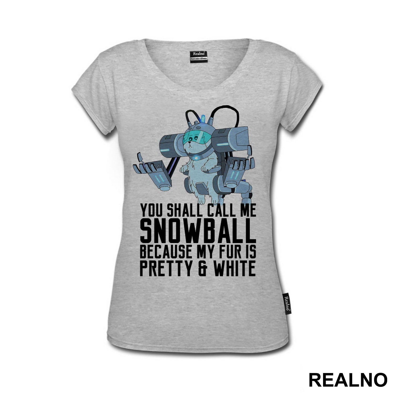 You Shall Call Me Snowball Because My Fur Is Pretty And White - Rick And Morty - Majica