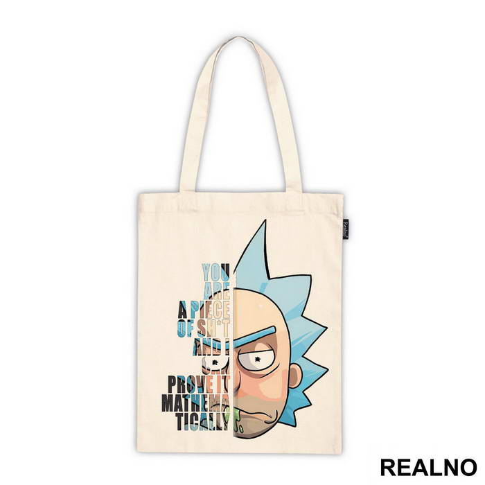 You Are A Piece Of Shit And I Can Prove It Mathematically - Rick And Morty - Majica