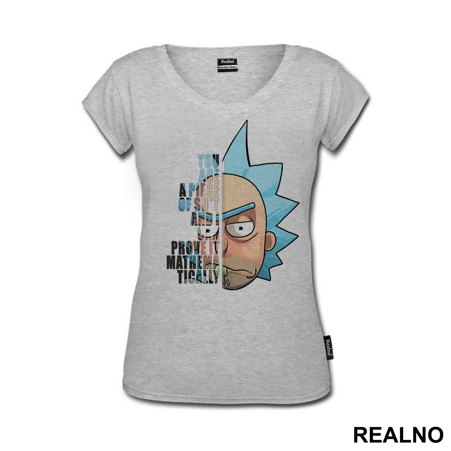 You Are A Piece Of Shit And I Can Prove It Mathematically - Rick And Morty - Majica