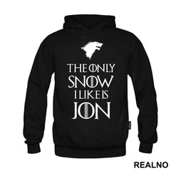 The Only Snow I Like Is Jon - House Stark - Black Dire Wolf - Game Of Thrones - GOT - Majica