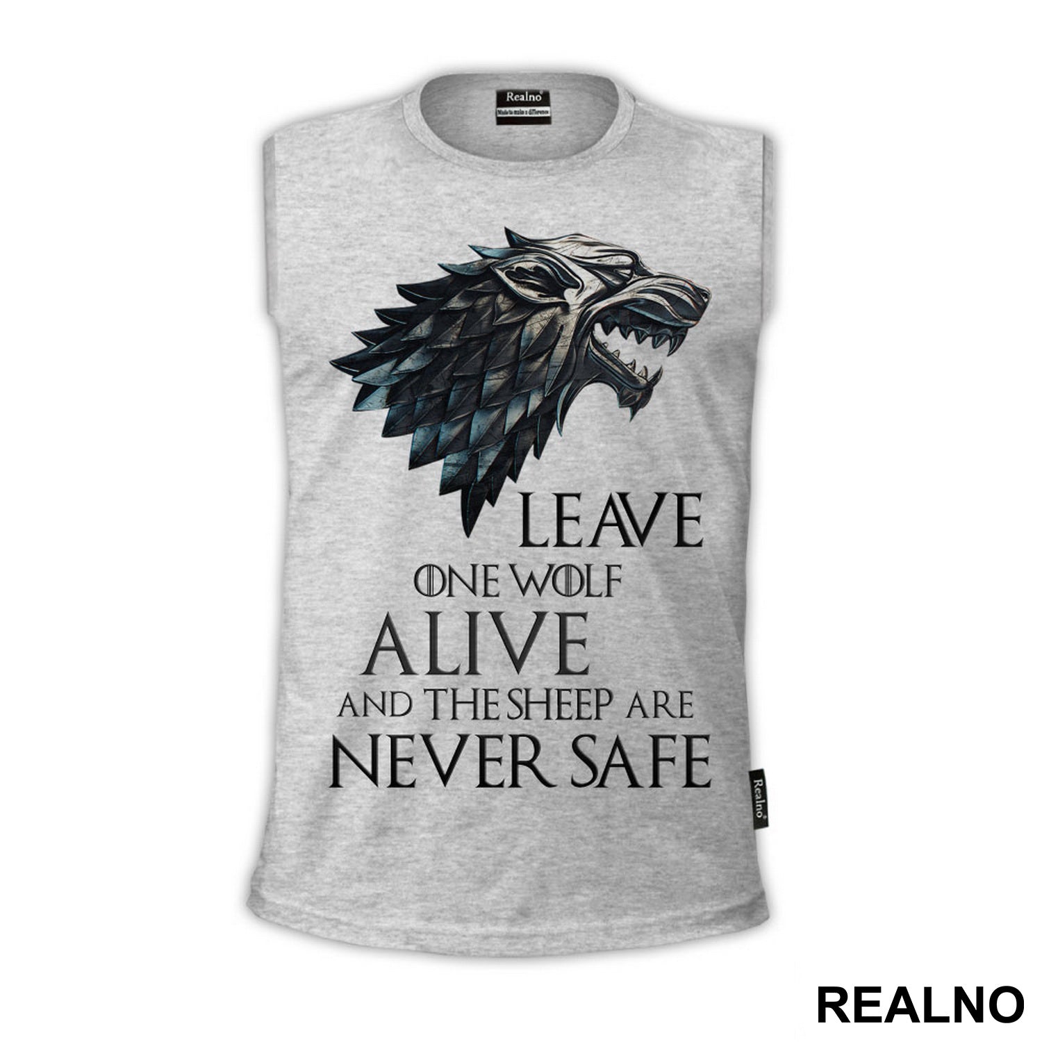Leave One Wolf Alive And The Sheep Are Never Safe - Gray Dire Wolf Sigil - House Stark - Game Of Thrones - GOT - Majica