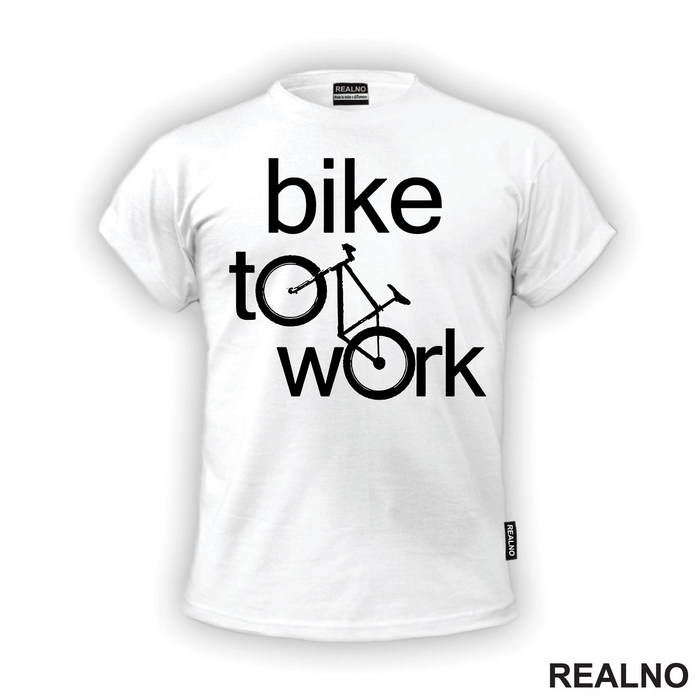 Bike To Work - Bickilovi - Bike - Majica