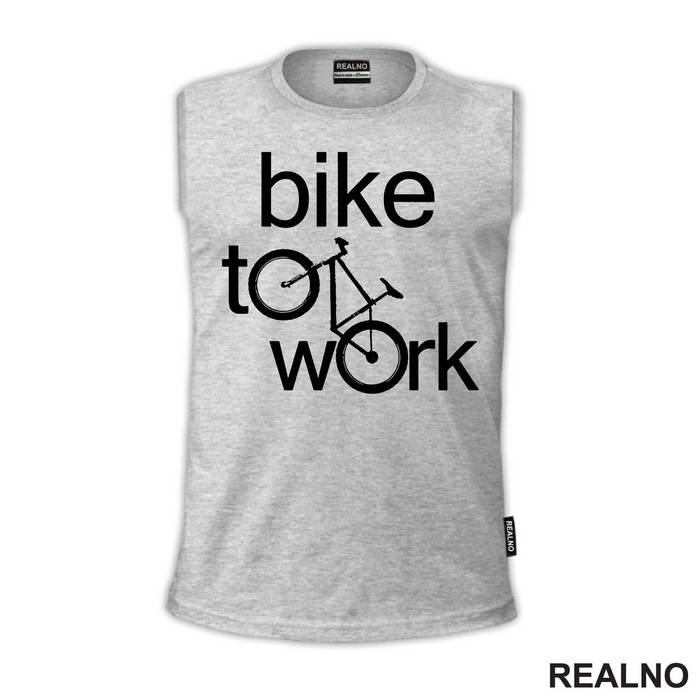 Bike To Work - Bickilovi - Bike - Majica