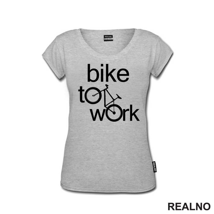 Bike To Work - Bickilovi - Bike - Majica