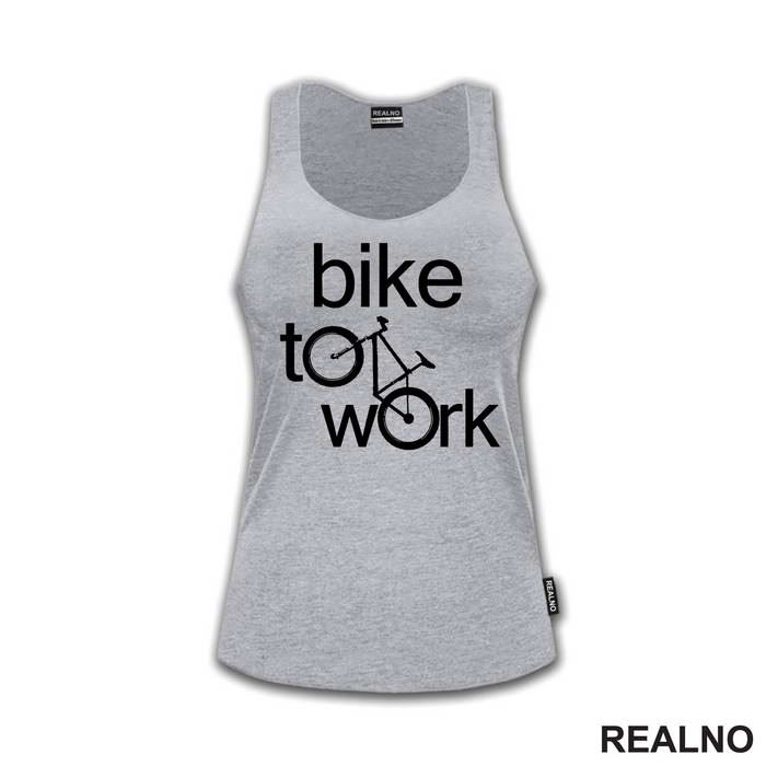 Bike To Work - Bickilovi - Bike - Majica