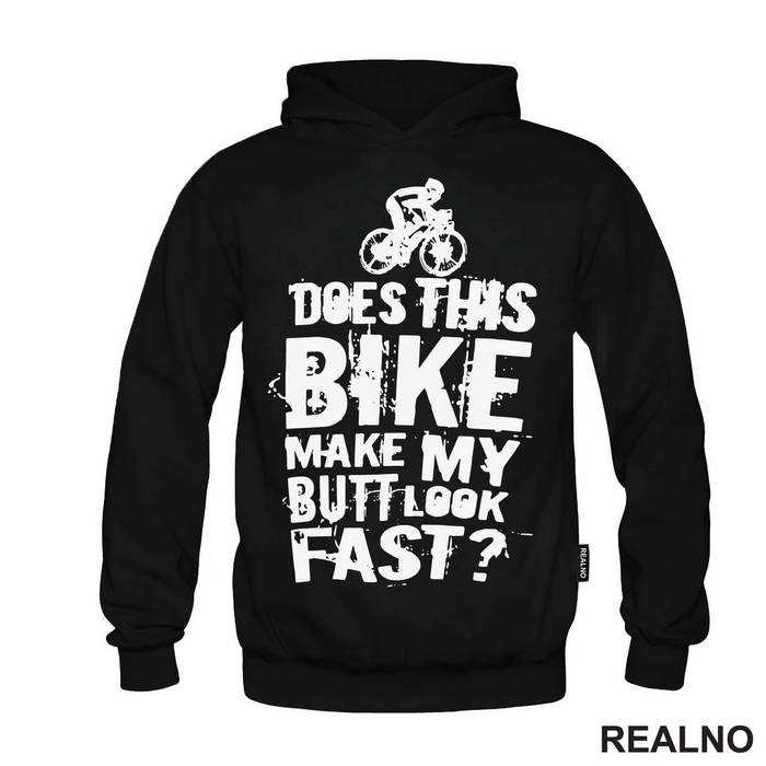 Does This Makes My Butt Look Fast - Bickilovi - Bike - Majica