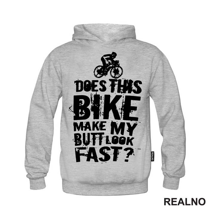 Does This Makes My Butt Look Fast - Bickilovi - Bike - Majica