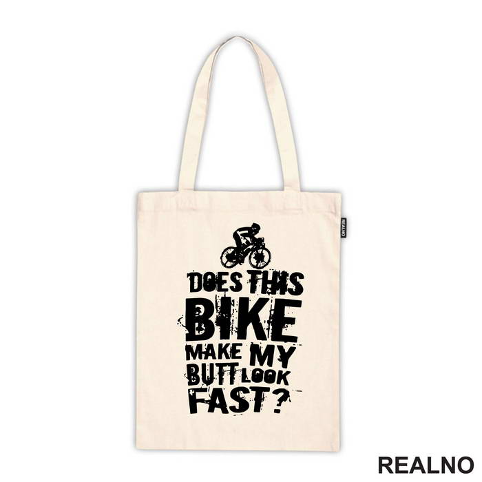 Does This Makes My Butt Look Fast - Bickilovi - Bike - Majica