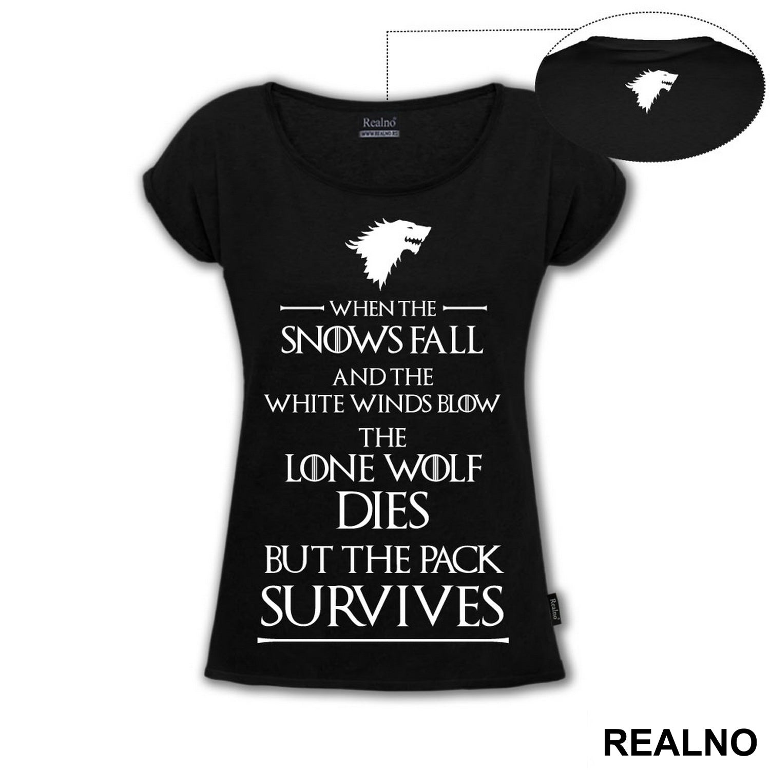 When The Snows Fall And The White Winds Blow The Lone Wolf Dies But The Pack Survives - House Stark - Game Of Thrones - GOT - Majica