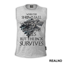 When The Snows Fall And The White Winds Blow The Lone Wolf Dies But The Pack Survives - Metallic - House Stark - Game Of Thrones - GOT - Majica