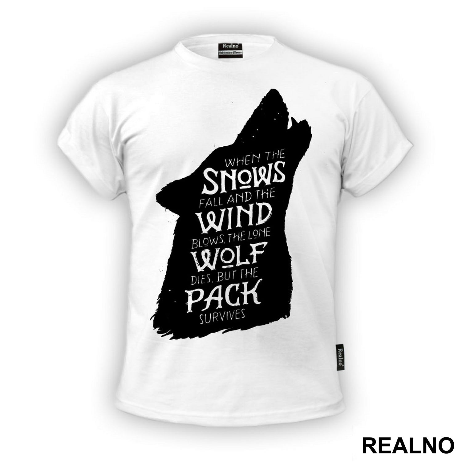 When The Snows Fall And The White Winds Blow The Lone Wolf Dies But The Pack Survives - Dire Wolf Black - House Stark - Game Of Thrones - GOT - Majica