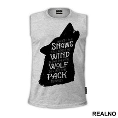 When The Snows Fall And The White Winds Blow The Lone Wolf Dies But The Pack Survives - Dire Wolf Black - House Stark - Game Of Thrones - GOT - Majica