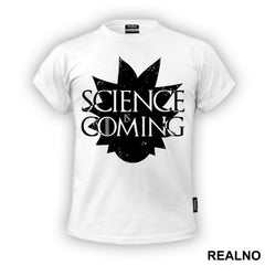 Science Is Coming - Rick And Morty - Majica