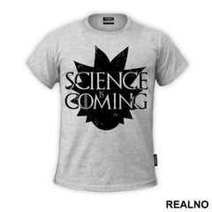 Science Is Coming - Rick And Morty - Majica
