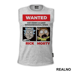 Wanted For Crimes Against Interdimensional Space - Rick And Morty - Majica