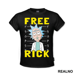 Free Rick - Rick And Morty - Majica