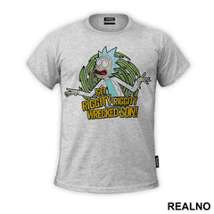 Get Riggity Riggity Wrecked Son - Green - Rick And Morty - Majica