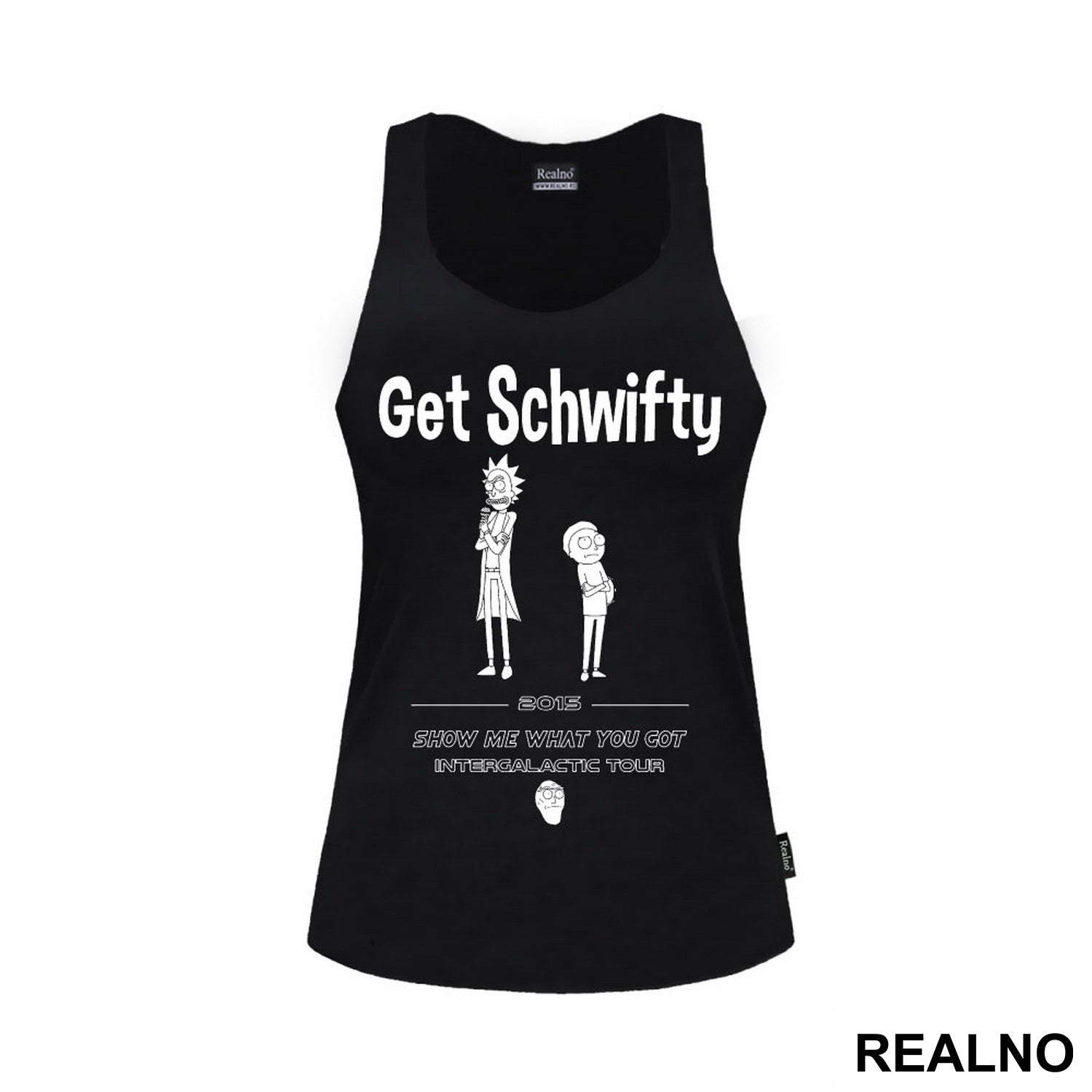 Get Schwifty - 2015 - Show Me What You Got - Intergalactic Tour - Rick And Morty - Majica