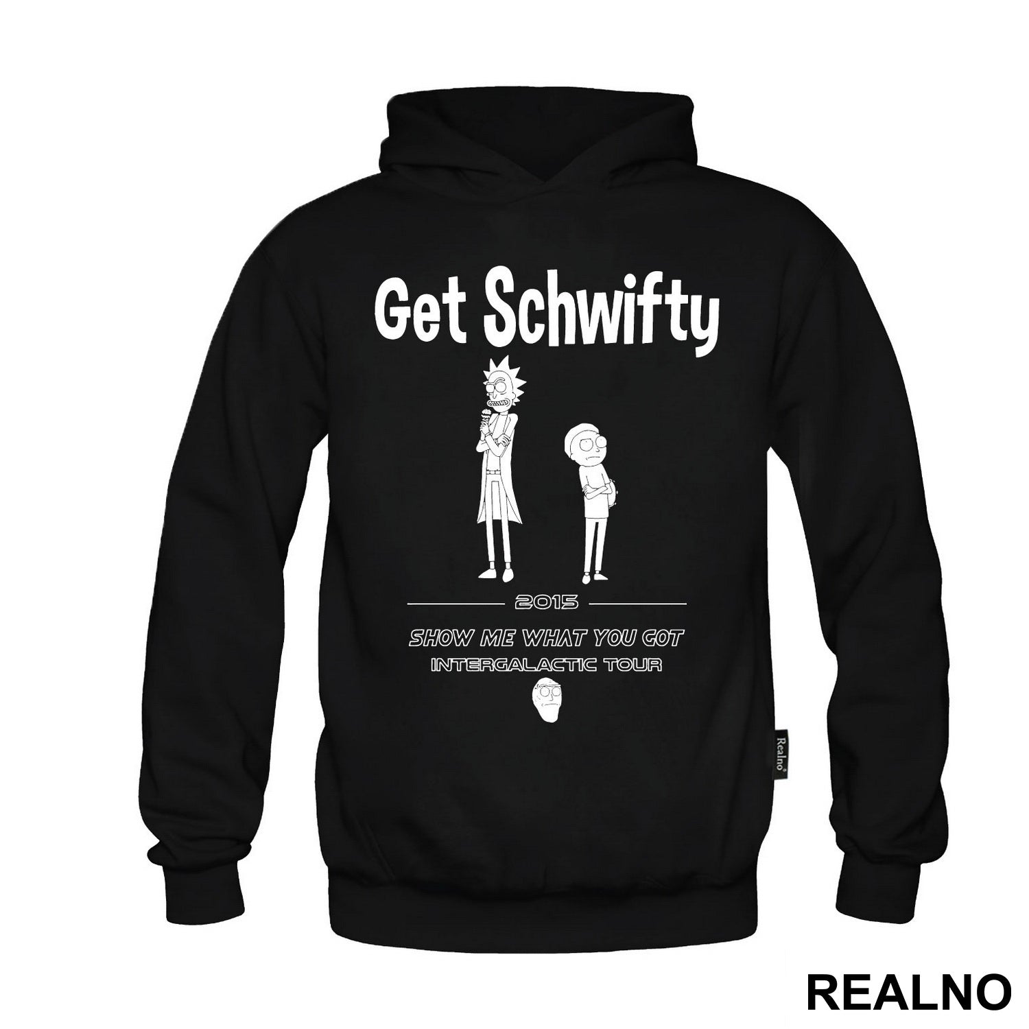 Get Schwifty - 2015 - Show Me What You Got - Intergalactic Tour - Rick And Morty - Majica