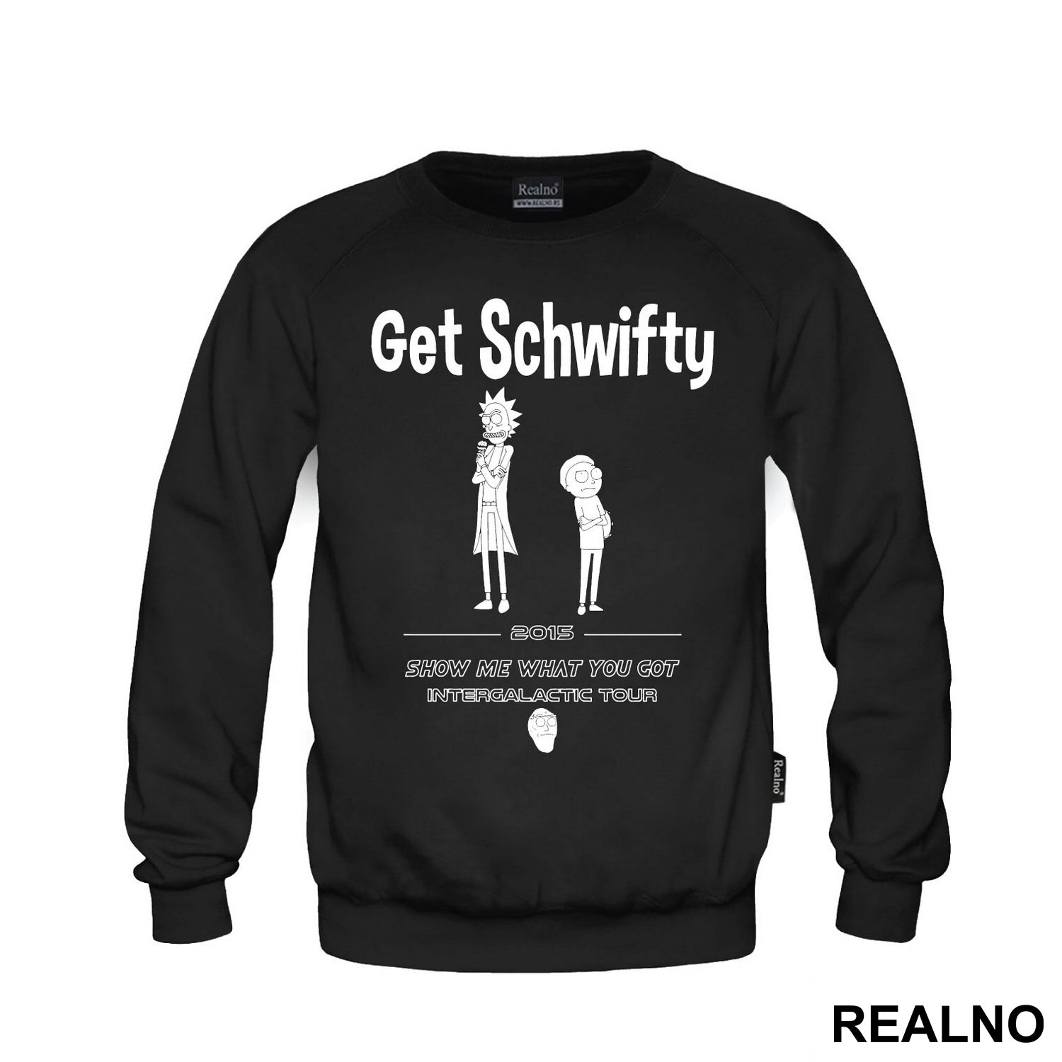 Get Schwifty - 2015 - Show Me What You Got - Intergalactic Tour - Rick And Morty - Majica