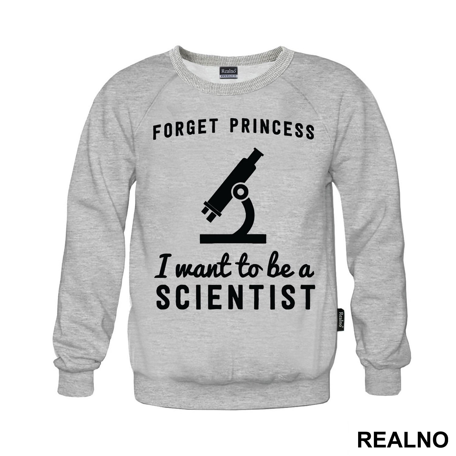 Forget Princess I Want To Be A Scientist - Geek - Majica