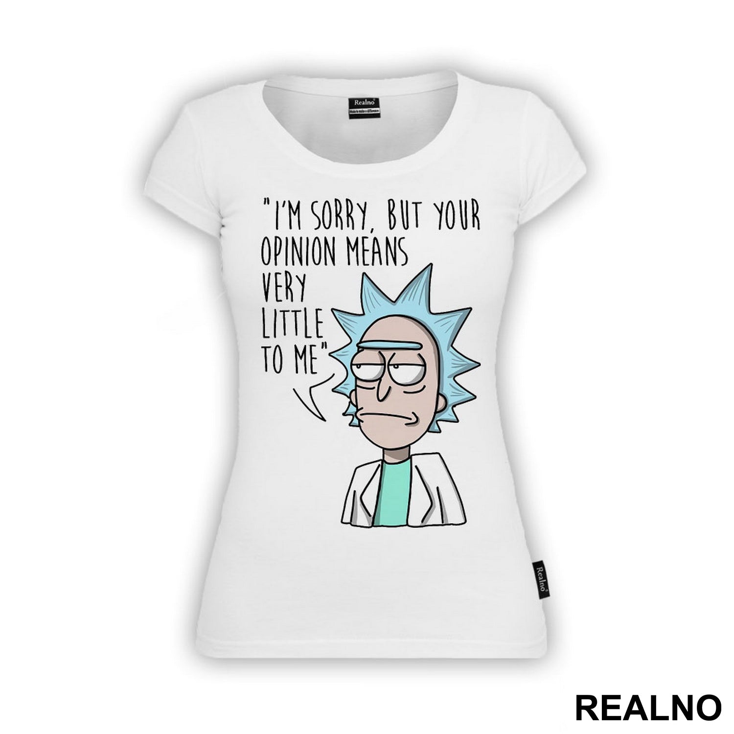 I'm Sorry, But Your Opinion Means Very Little To Me - Blue - Rick And Morty - Majica