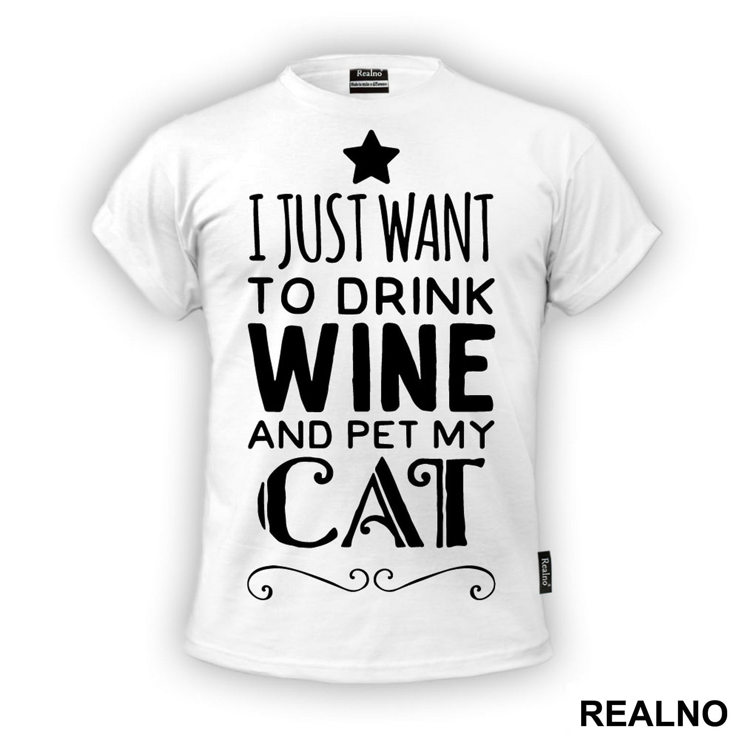 I Just Want To Drink Wine And Pet My Cat - Mačke - Cat - Majica