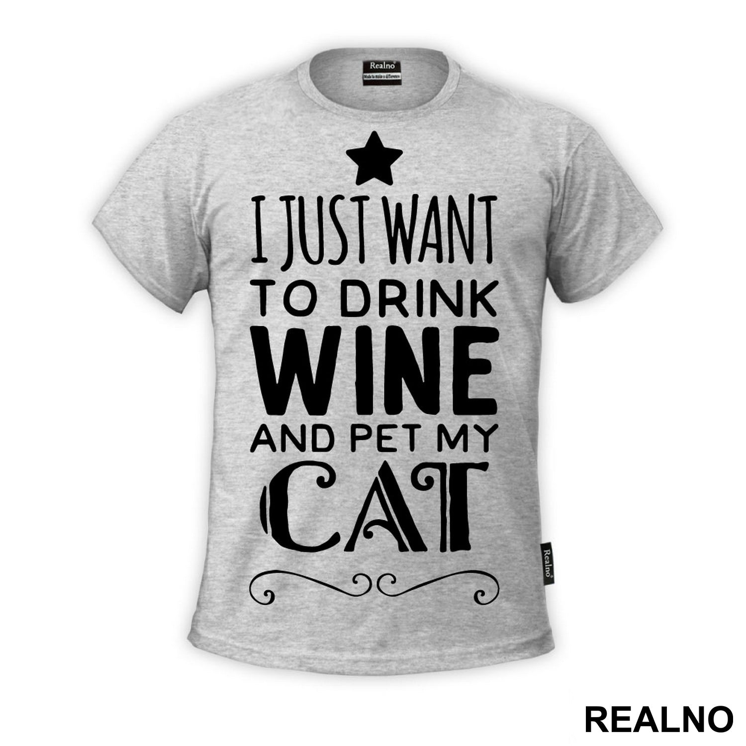 I Just Want To Drink Wine And Pet My Cat - Mačke - Cat - Majica