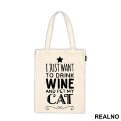I Just Want To Drink Wine And Pet My Cat - Mačke - Cat - Majica
