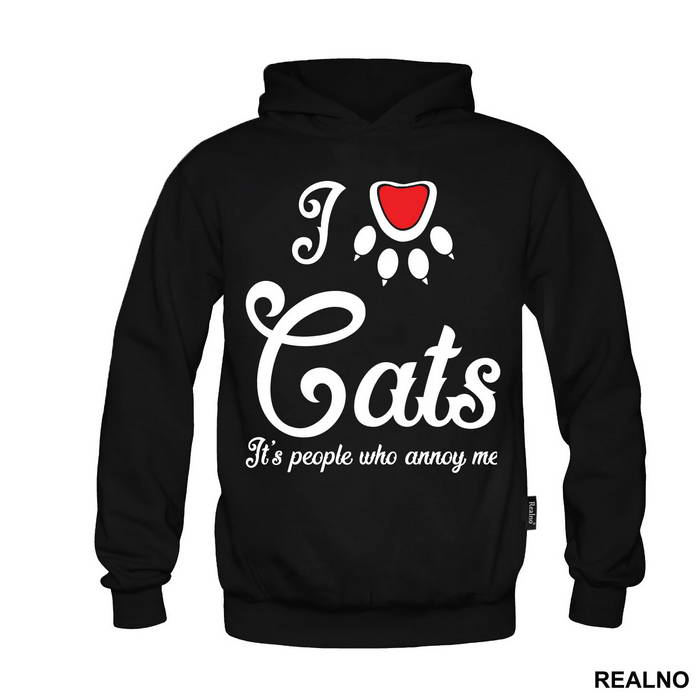I LOVE Cats. It's People Who Annoy Me - Mačke - Cat - Majica