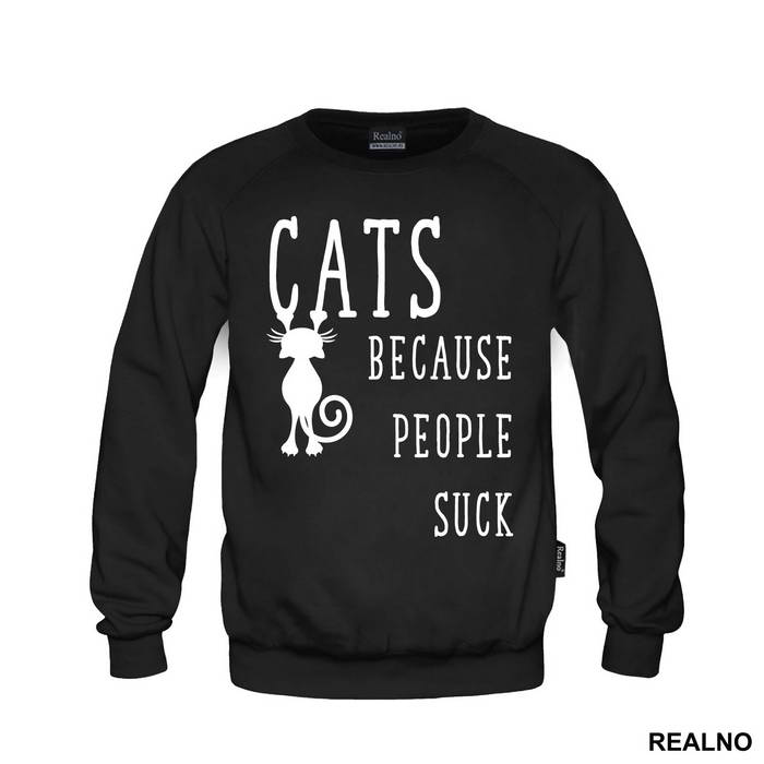 Cats! Because People Suck - Mačke - Cat - Majica
